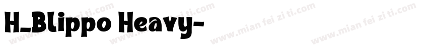 H_Blippo Heavy字体转换